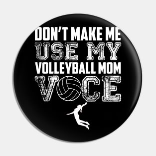 Don't make me use my volleyball mom voice funny Pin