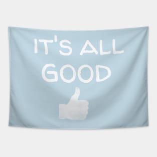 It's all Good Tapestry