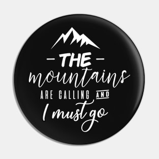 Mountains Are Calling Pin