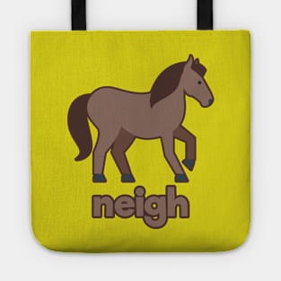 Horse neigh Tote