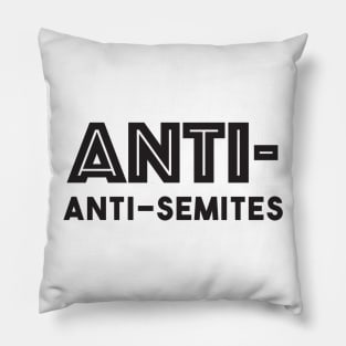 Anti-anti-semites Pillow