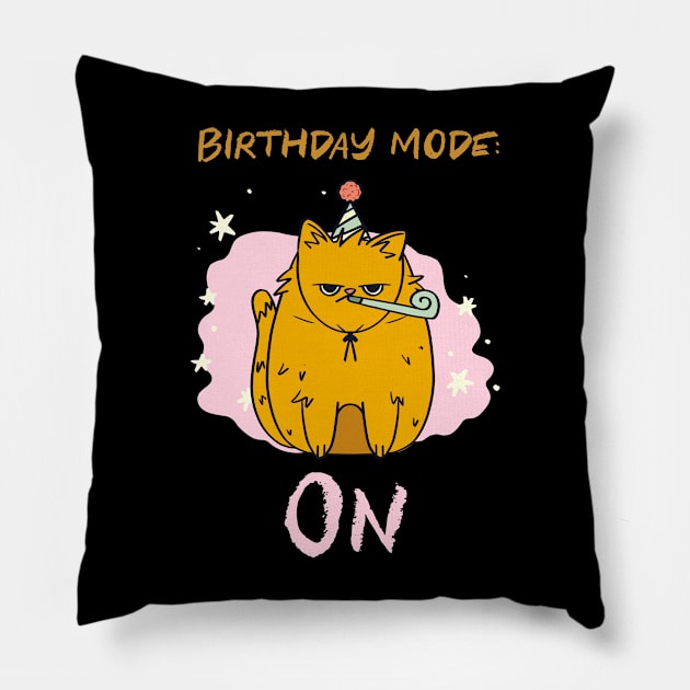 Birthday Mode On Birthday Cat Pillow by TV Dinners