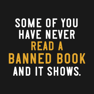 Funny Banned Book Reader Bibliophile T-Shirt