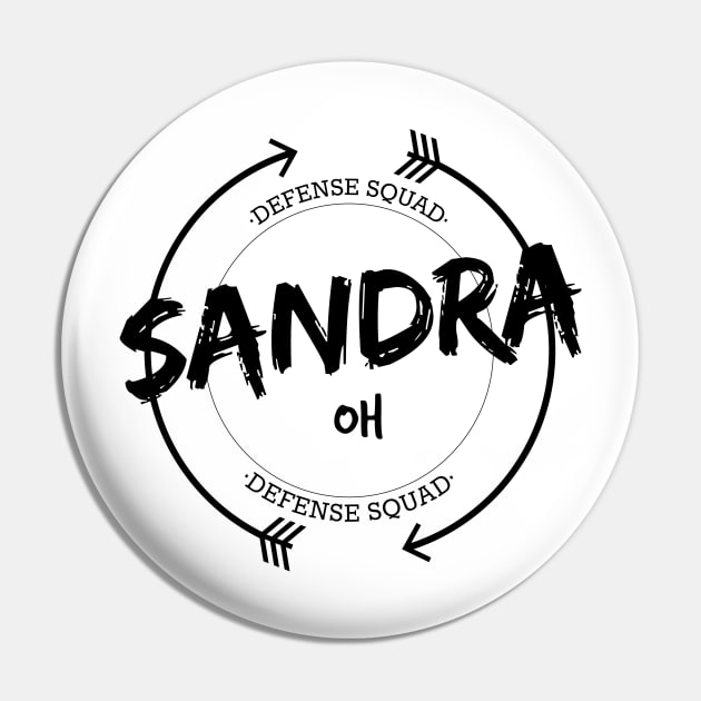 SANDRA OH DEFENSE SQUAD Pin by localfandoms