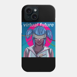 - Virtual Future - Phone Case