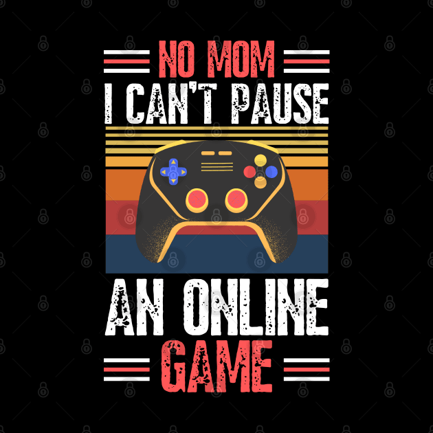 no mom I can’t pause an online game by JustBeSatisfied