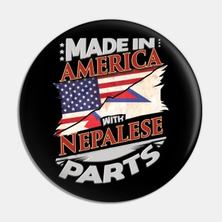 Made In America With Nepalese Parts - Gift for Nepalese From Nepal Pin