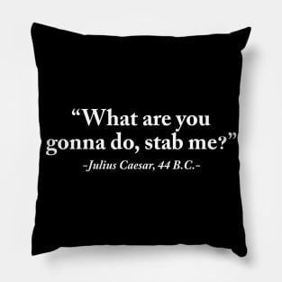 Julius Caesar Quote Pillow