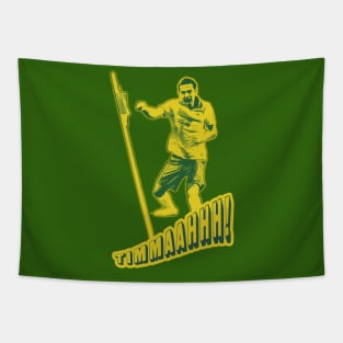 Socceroos Legends - Tim Cahill - TIMMAHHHHH! Tapestry