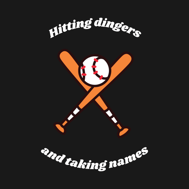 "Hitting dingers" Funny Baseball Slogan by Bfam POD Shop