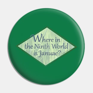 Where in the Ninth World - Karin Heimdahl design Pin