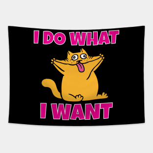 I do what I want funny cat Tapestry