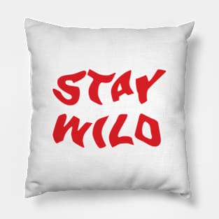 Stay Wild - red print Pillow
