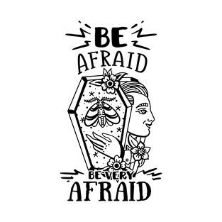 Be Afraid Be Very Afraid Vampire Halloween Monster T-Shirt