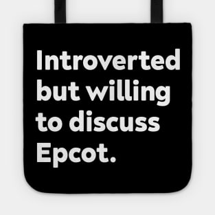 Introverted but willing to discuss Epcot Tote