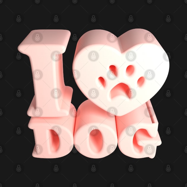 3D I Love Dog - Lightpink by 3DMe