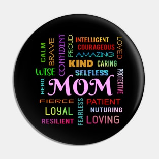 Unique Vibrant Mom Design - Mothers Day Pin