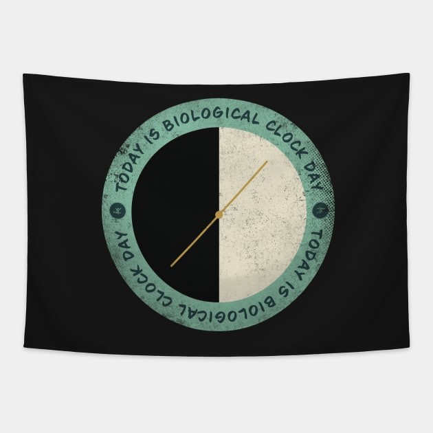 Today is Biological Clock Day Badge Tapestry by lvrdesign