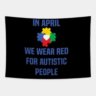 In April We Wear Red For Autistic people acceptance Tapestry