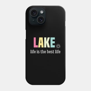 funny lake life is the best life Phone Case