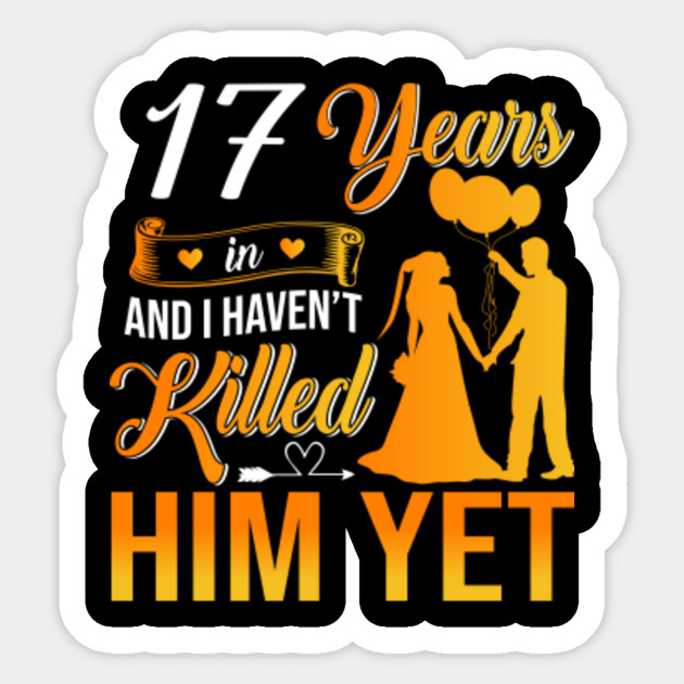 17th Wedding Anniversary Gift Shirt For Wife 17th Wedding Anniversary Gifts Sticker Teepublic Uk