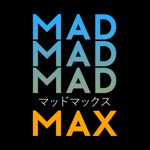 MAD MAD MAD by Seppy