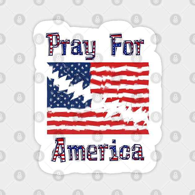 PRAY FOR AMERICA Distressed American Flag Design Magnet by Roly Poly Roundabout