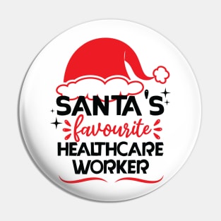 santa's favorite healthcare worker Pin