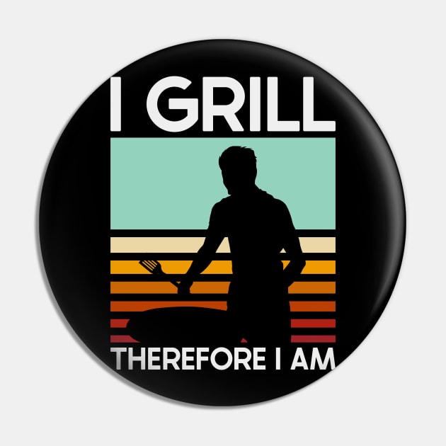 Grill Therefore I Am Pin by nickbeta