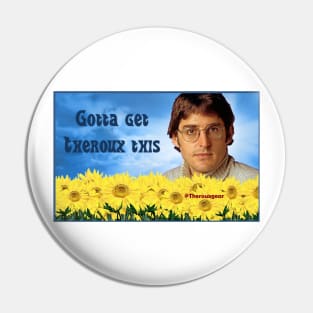 Louis Theroux - Gotta Get Theroux This Pin