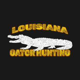 LOUISIANA GATOR HUNTING T-Shirt