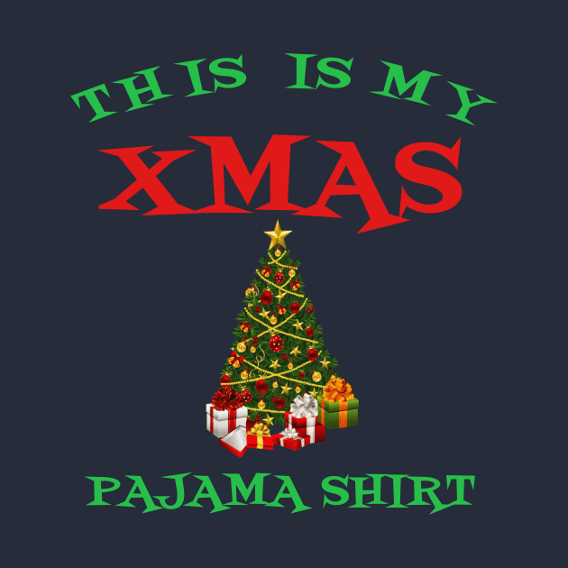 This Is My Xmas Pajama Shirt Cute Christmas Tree Cool Gift by klimentina