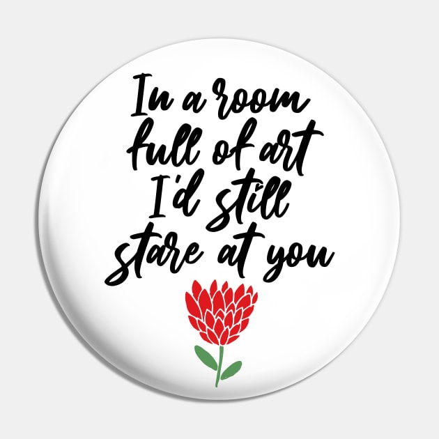 IN A ROOM FULL OF ART Pin by EdsTshirts