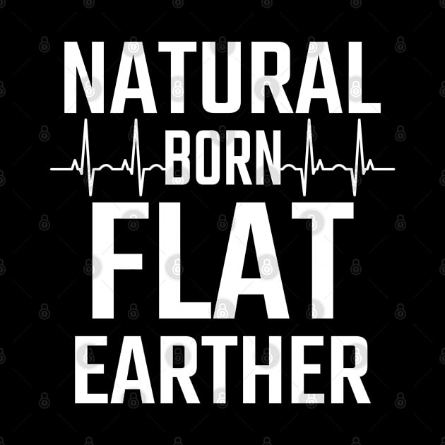 Natural Born Flat Earther Heartbeat by Stoney09