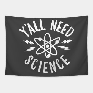 Yall Need Science Tapestry