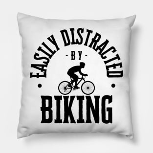 Easily Distracted by Biking Pillow