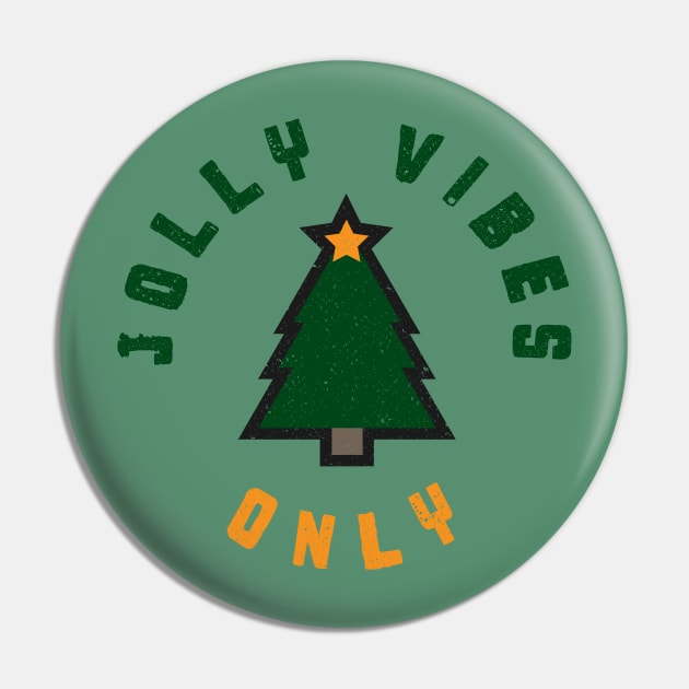 Jolly Vibes Only Pin by Commykaze