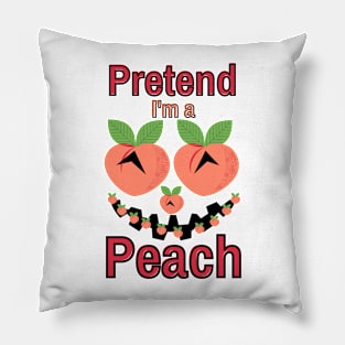 Pretend I'm a Peach Halloween Costume Pillow