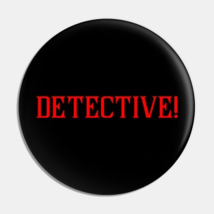 Detective Pin
