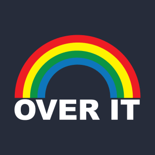 Over It T-Shirt