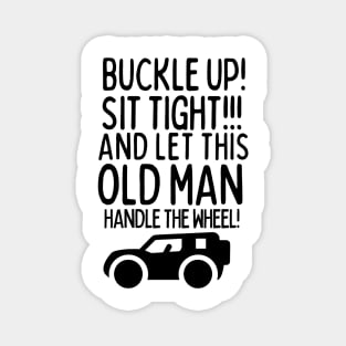 Let this old man handle the wheel! Magnet