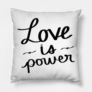 Love Is Power Pillow