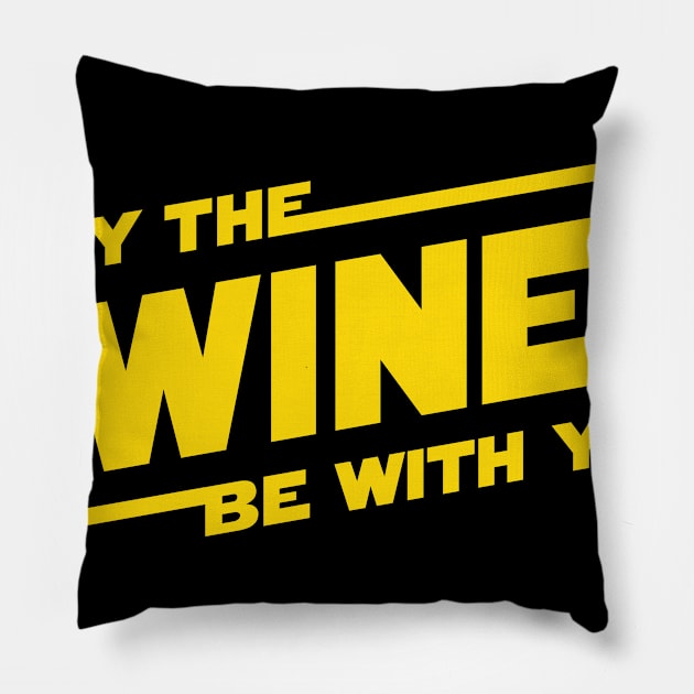 May the Wine Be With You Pillow by BignellArt