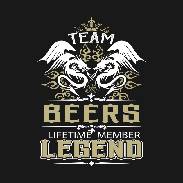 Beers Name T Shirt -  Team Beers Lifetime Member Legend Name Gift Item Tee by yalytkinyq