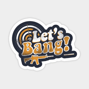 Funny Valentine's Day - Let's Bang Magnet