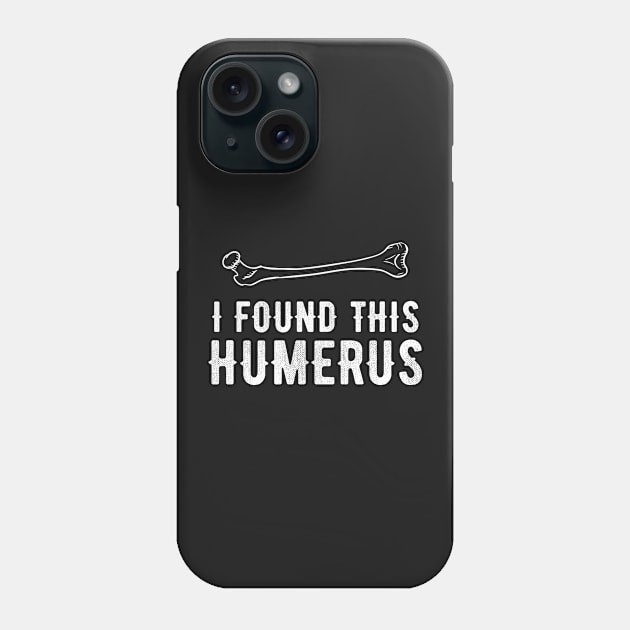 I found Humerus Phone Case by captainmood