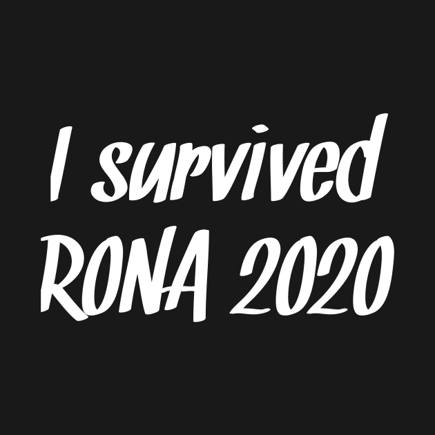 I survived RONA 2020 by CreativeLimes