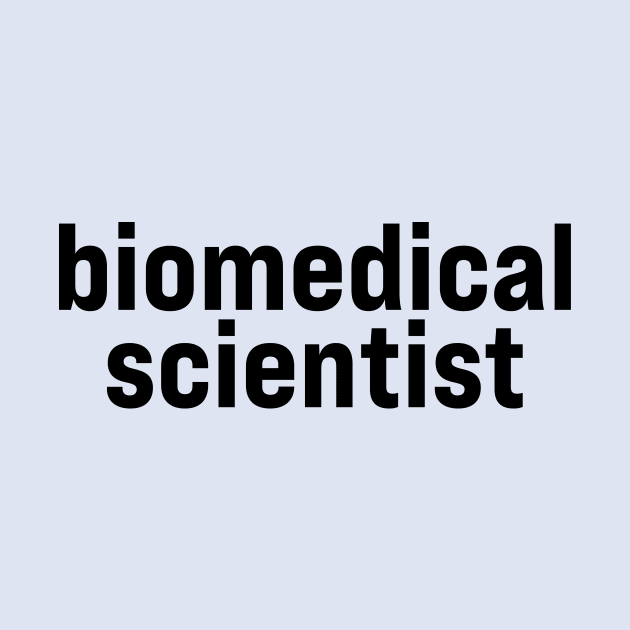 Biomedical Scientist by ElizAlahverdianDesigns