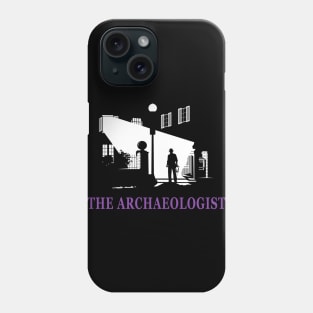 The Archaeologist Phone Case