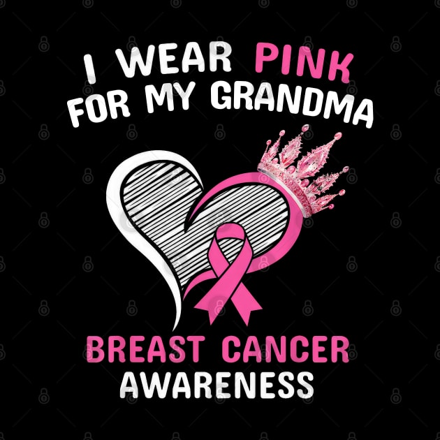 I Wear Pink For My Grandma Heart Ribbon Cancer Awareness by SuperMama1650